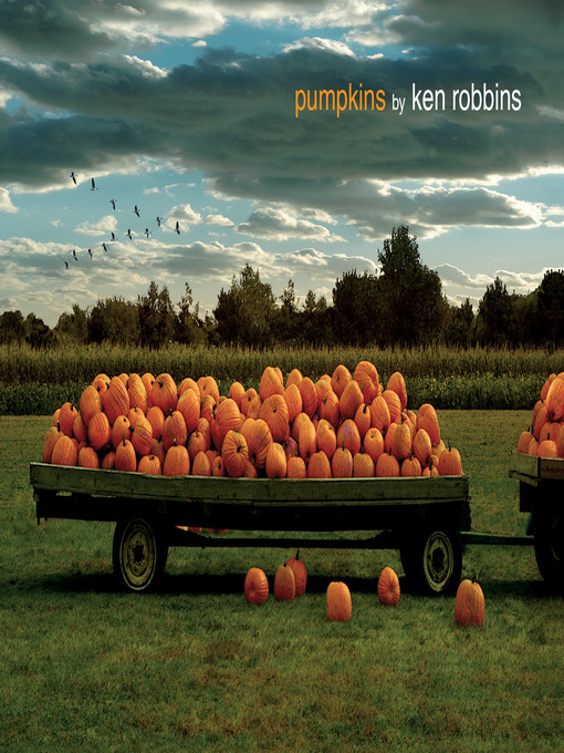Title details for Pumpkins by Ken Robbins - Wait list